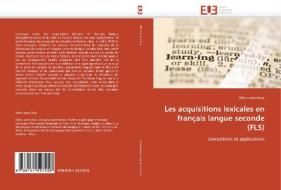 Les acquisitions lexicales en français langue seconde (FLS) di Olha Luste-Chaa edito da Editions universitaires europeennes EUE
