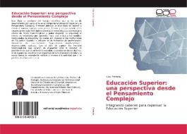 Educación Superior: una perspectiva desde el Pensamiento Complejo di Alex Estrada edito da EAE