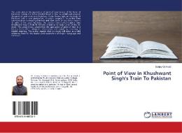 Point of View in Khushwant Singh's Train To Pakistan di Sanjay Gaikwad edito da LAP Lambert Academic Publishing