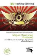Magoo (australian Producer) edito da Alphascript Publishing