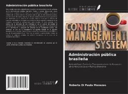 Administración pública brasileña di Roberta Di Paula Menezes edito da Ediciones Nuestro Conocimiento