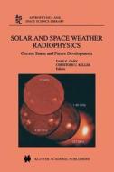 Solar and Space Weather Radiophysics edito da Springer Netherlands