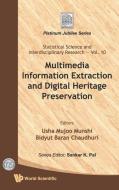 Multimedia Information Extraction and Digital Heritage Preservation edito da World Scientific Publishing Company