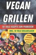 Vegan Grillen di Haushagen Anita Haushagen edito da Independently Published