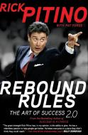 Rebound Rules di Rick Pitino edito da Harper Perennial