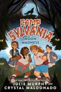 Camp Sylvania: Moon Madness di Julie Murphy, Crystal Maldonado edito da BALZER & BRAY