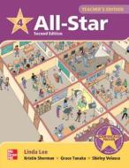 All Star Level 4 Teacher\'s Edition di Linda Lee, Kristin D. Sherman, Grace Tanaka, Shirley Velasco edito da Mcgraw-hill