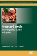 Processed Meats: Improving Safety, Nutrition and Quality edito da WOODHEAD PUB