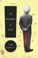 The Breaking of Eggs di Jim Powell edito da PENGUIN GROUP