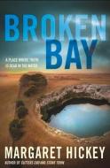 Broken Bay di Margaret Hickey edito da Random House Australia