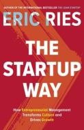 The Startup Way di Eric Ries edito da Penguin Books Ltd (UK)