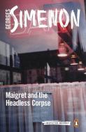 Maigret and the Headless Corpse di Georges Simenon edito da Penguin Books Ltd