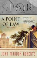 A Point of Law di John Maddox Roberts edito da St. Martins Press-3PL