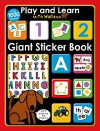 Play and Learn with Wallace: Giant Sticker Book [With Sticker(s)] di Roger Priddy edito da PRIDDY BOOKS