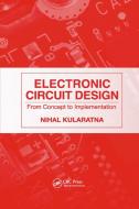 Electronic Circuit Design di Nihal Kularatna edito da Taylor & Francis Ltd