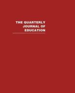 The Quarterly Journal of Education di Various Routledge Reissue edito da Routledge