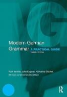 Modern German Grammar di Ruth Whittle, John Klapper, Katharina Glöckel, William Dodd, Christine Eckhard-Black edito da Taylor & Francis Ltd.