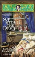 Sup with the Devil di Barbara Hamilton edito da BERKLEY BOOKS