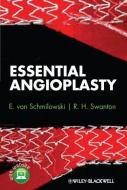 Essential Angioplasty di E. von Schmilowski, R. H. Swanton edito da PAPERBACKSHOP UK IMPORT
