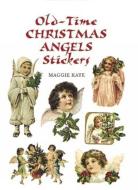 Old-time Christmas Angels Stickers di Maggie Kate edito da Dover Publications Inc.