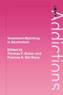 Treatment Matching in Alcoholism edito da Cambridge University Press