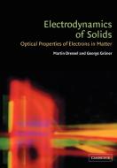 Electrodynamics of Solids di Martin Dressel, George Gruner edito da Cambridge University Press