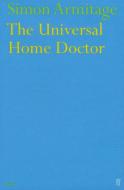 The Universal Home Doctor di Simon Armitage, Sue Roberts edito da Faber & Faber