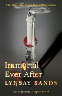Immortal Ever After di Lynsay Sands edito da Orion Publishing Co