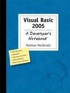 Visual Basic 2005: A Developer's Notebook: A Developer's Notebook di Matthew MacDonald edito da OREILLY MEDIA