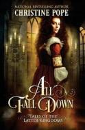 All Fall Down di Christine Pope edito da Dark Valentine Press