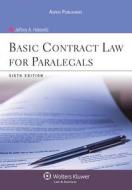 Basic Contract Law for Paralegals, Sixth Edition di Helewitz, Jeffrey A. Helewitz edito da Aspen Publishers