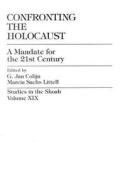 Confronting The Holocaust di G. Jan Colign, Marcia Sachs Littell edito da University Press Of America