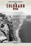 McNeese, T:  The Colorado River di Tim McNeese edito da Chelsea House Publishers
