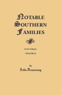 Notable Southern Families. Volume II di Zella Armstrong edito da Clearfield