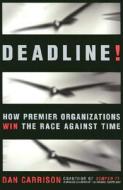 Deadline! di Dan Carrison edito da Amacom