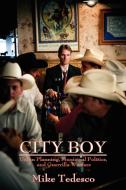 City Boy di Mike Tedesco edito da Sunstone Press