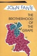 The Brotherhood of the Grape di John Fante edito da ECCO PR
