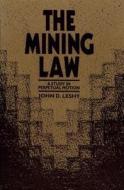 The Mining Law di John D. Leshy edito da Taylor & Francis Inc