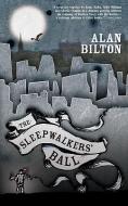 The Sleepwalkers' Ball di Alan Bilton edito da ALCEMI