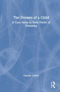 The Dreams Of A Child di Claudio Colace edito da Taylor & Francis Ltd