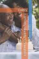 I am my daddy's daughter: Poetry di Valerie A. Brown edito da INDEPENDENTLY PUBLISHED