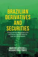 Brazilian Derivatives and Securities di Marcos C. S. Carreira, Richard J. Brostowicz edito da Palgrave Macmillan