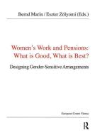Women's Work and Pensions: What is Good, What is Best? di Bernd Marin edito da Taylor & Francis Ltd