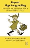 Beyond Pippi Longstocking di Bettina Kümmerling-Meibauer edito da Taylor & Francis Ltd
