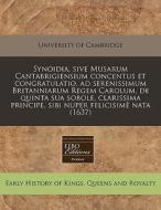 Synoidia, Sive Musarum Cantabrigiensium di University of Cambridge edito da Eebo Editions, Proquest