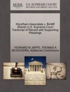 Wyndham Associates V. Bintliff (david) U.s. Supreme Court Transcript Of Record With Supporting Pleadings di Howard M Jaffe, Thomas A McGovern, Additional Contributors edito da Gale Ecco, U.s. Supreme Court Records