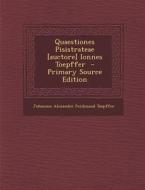 Quaestiones Pisistrateae [Auctore] Ionnes Toepffer - Primary Source Edition di Johannes Alexander Ferdinand Toepffer edito da Nabu Press
