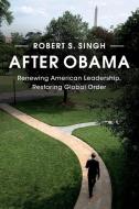 After Obama di Robert S. (Birkbeck Singh edito da Cambridge University Press