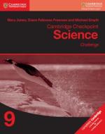 Cambridge Checkpoint Science Challenge Workbook 9 di Mary Jones, Diane Fellowes-Freeman, Michael Smyth edito da Cambridge University Press