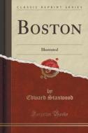 Boston di Edward Stanwood edito da Forgotten Books